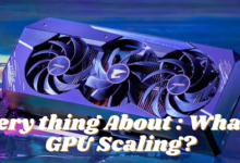 Every thing About : What Is GPU Scaling?