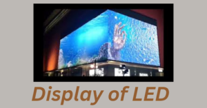 Display of LED 