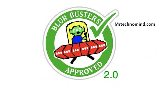 Blur Busters Approved 2.0 
