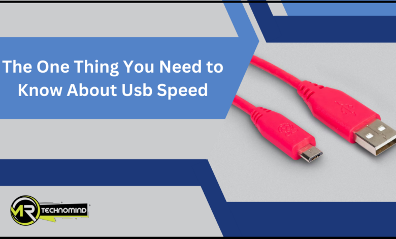 The One Thing You Need to Know About Usb Speed