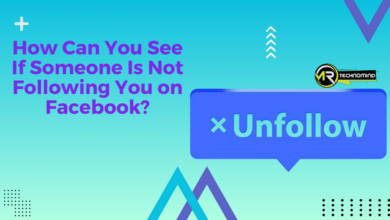 How Can You See If Someone Is Not Following You on Facebook?